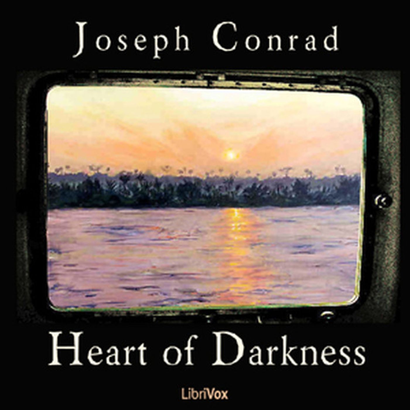 Heart of Darkness by Joseph Conrad.