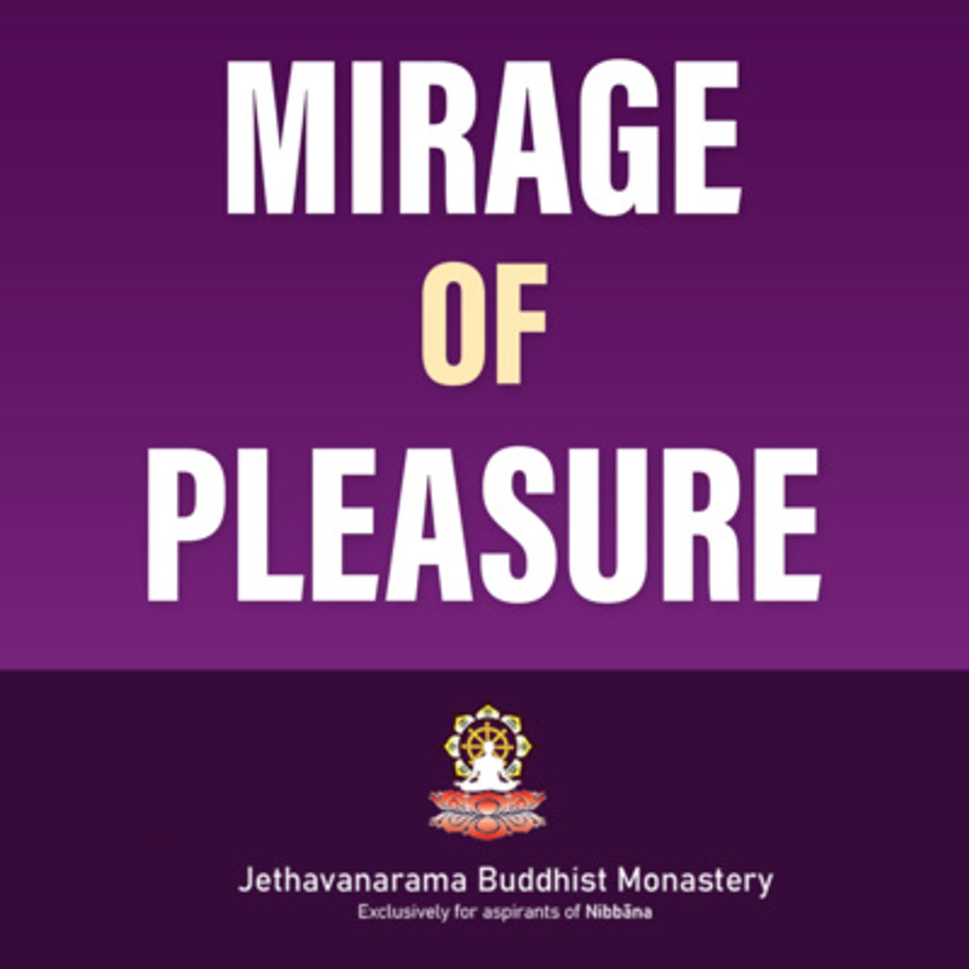 Mirage of pleasure