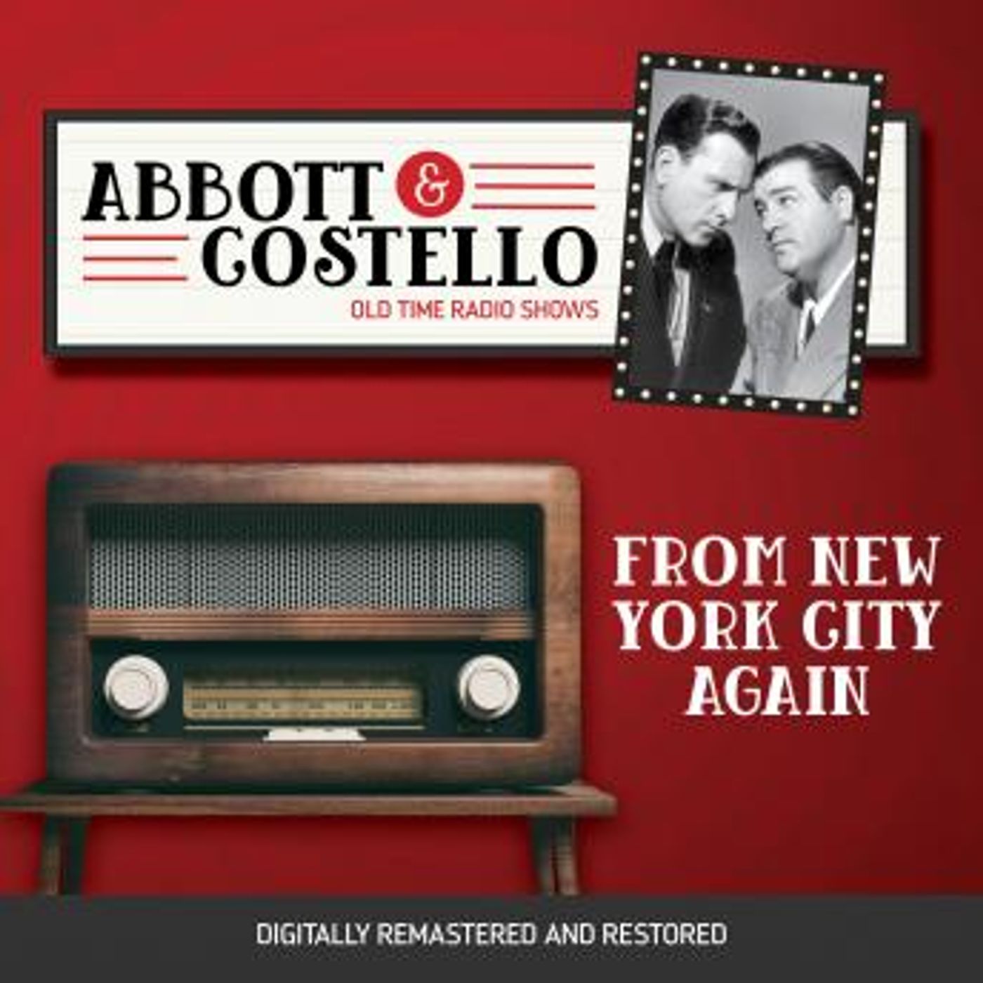 Abbott and Costello: From New York CIty Again by Bud Abbott, Lou Costello episode artwork