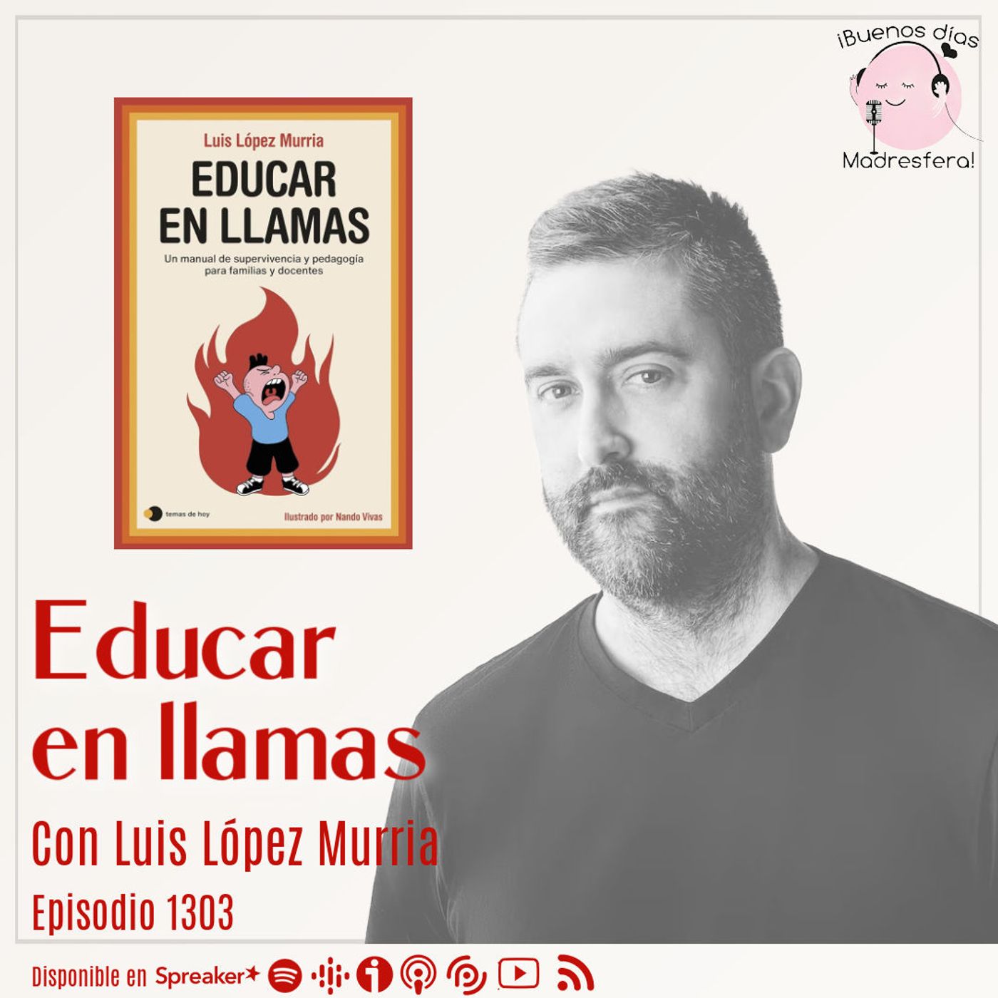 cover of episode Educar en llamas, con Luis López Murria