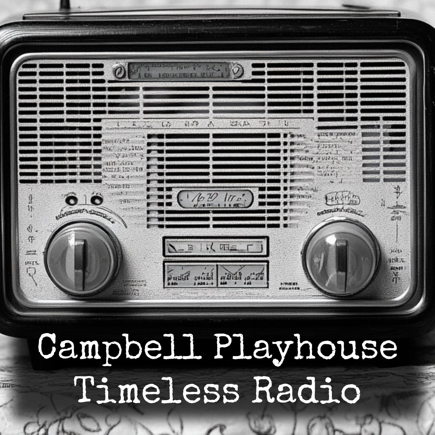 Campbell Playhouse - Timeless Radio