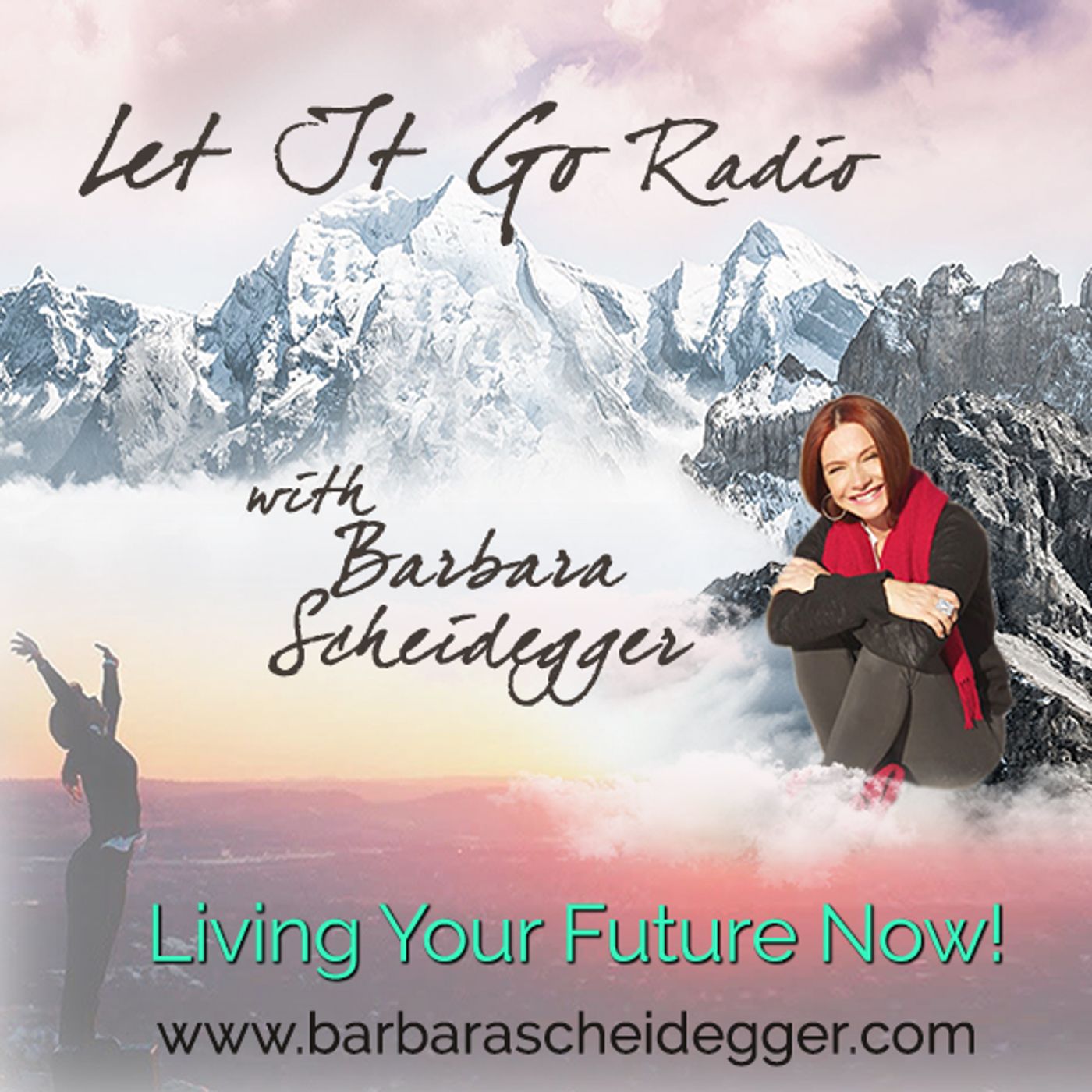 Let It Go Radio with Barbara Scheidegger