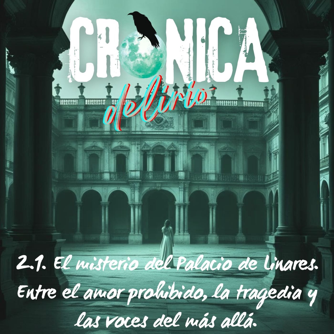 Crónica Delirio: True Crime y Misterios Reales de la Historia