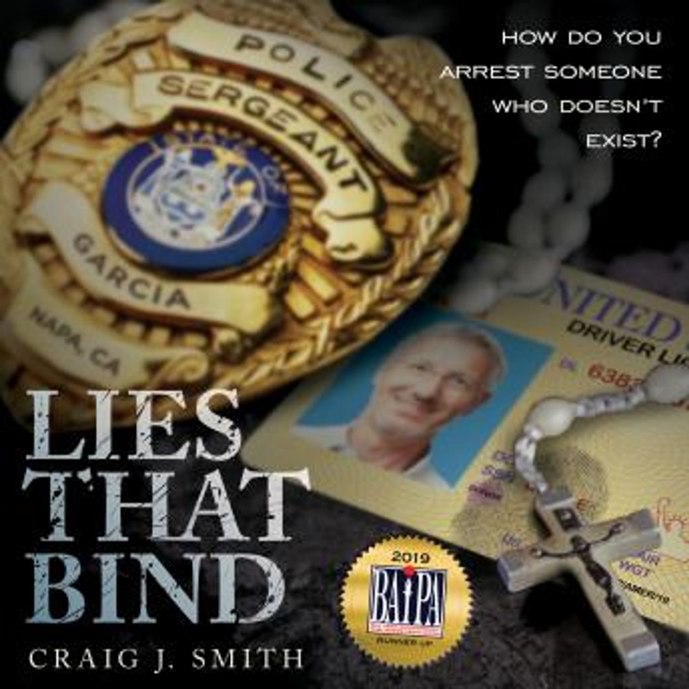 Lies That Bind: How Do You Arrest Somebody That Doesn't Exist? by Craig J. Smith episode artwork