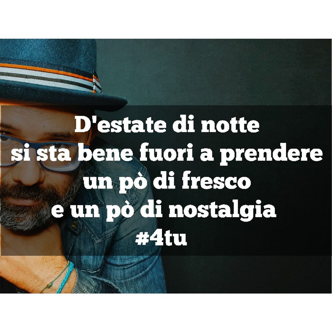 Episodio 921 - D'estate di notte si sta bene fuori a prendere un pò di fresco e un pò di nostalgia #4tu episode artwork