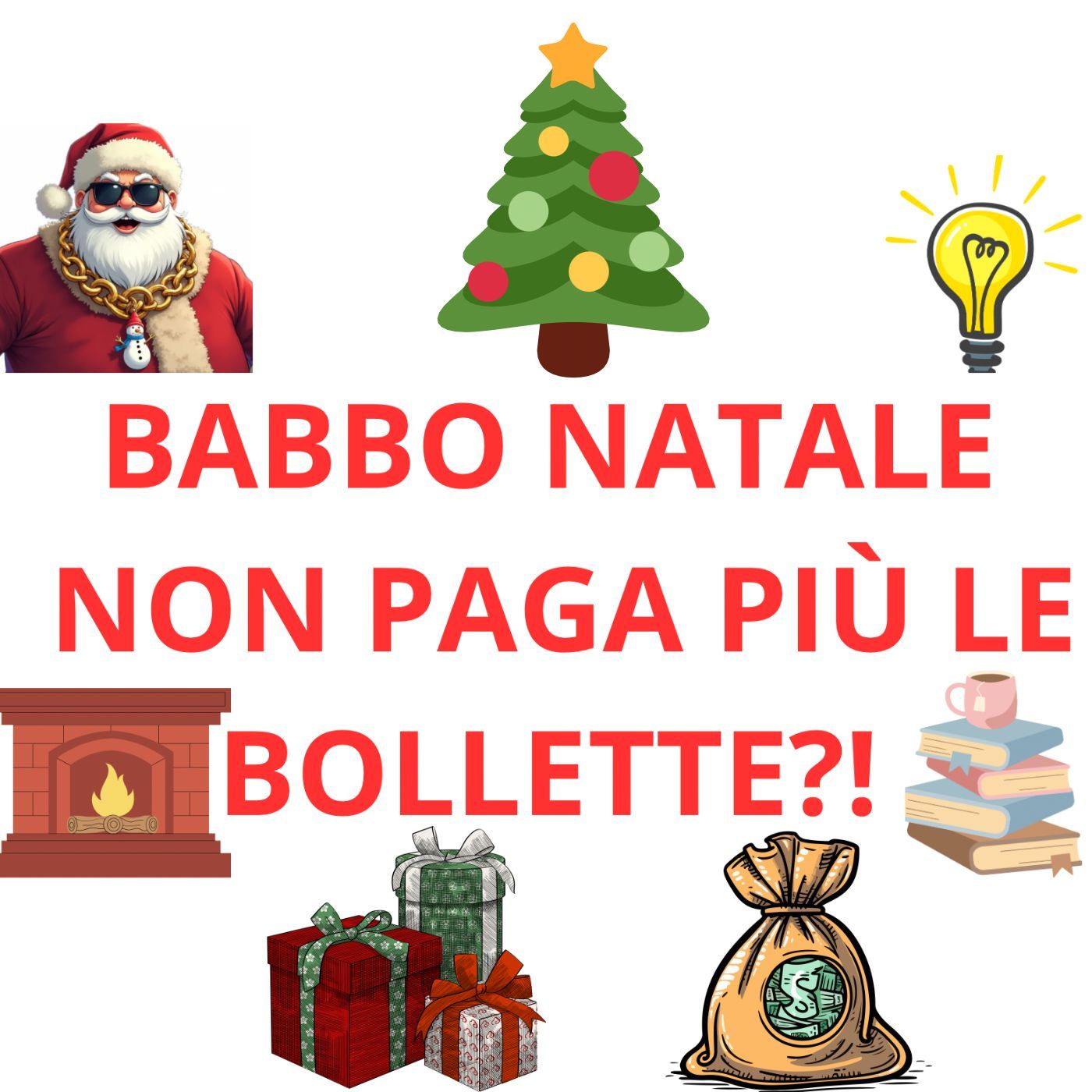 #Inviati Babbo Natale non paga le bollette!
