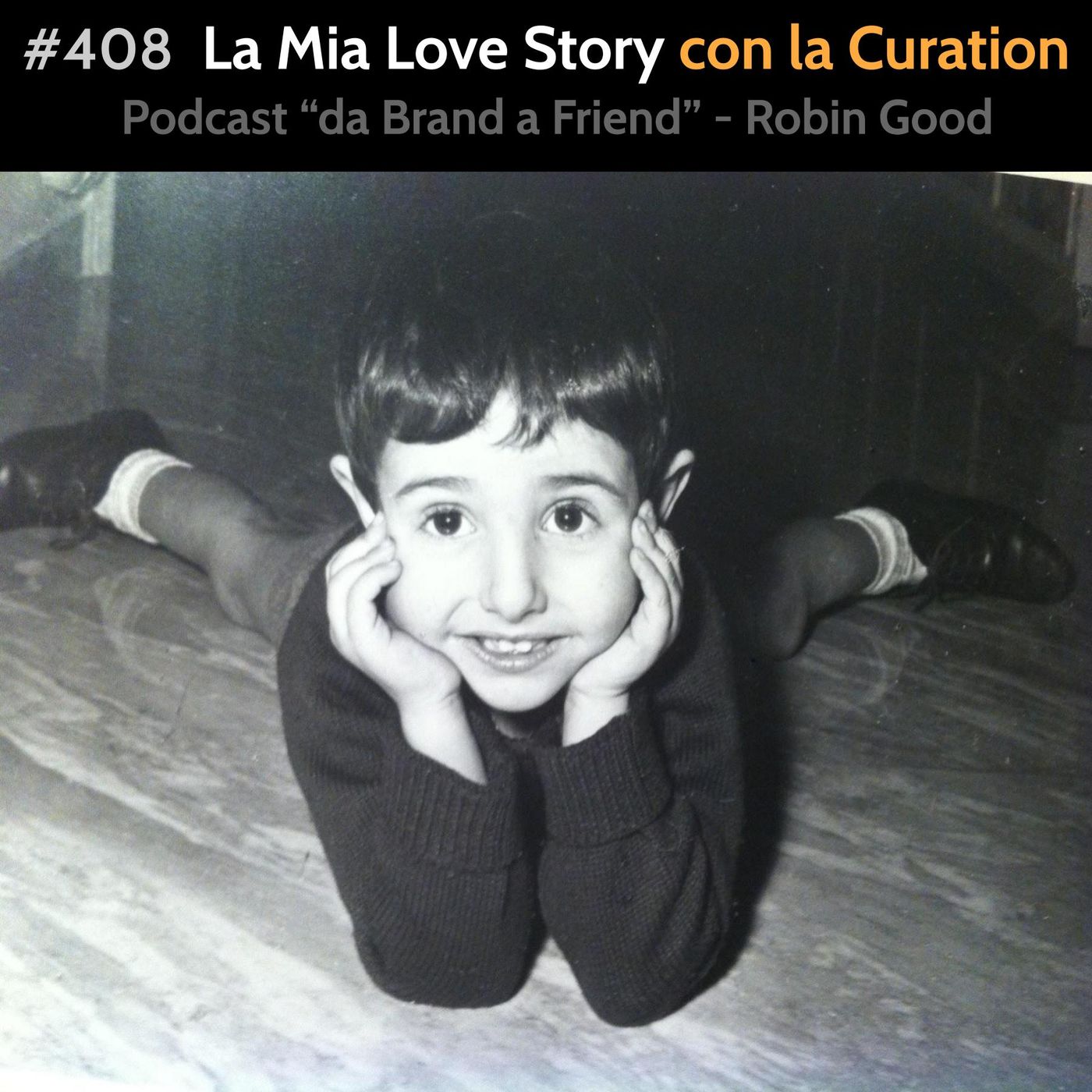 #408 - La Mia Love Story con la Curation episode artwork