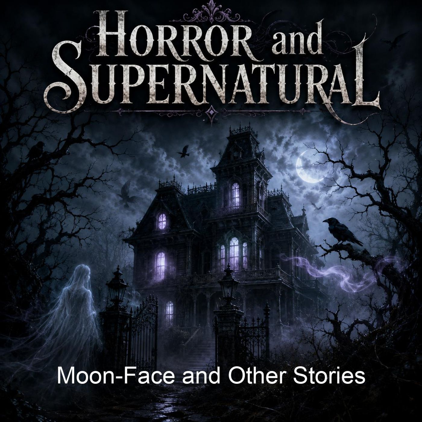 Moon-Face and Other Stories