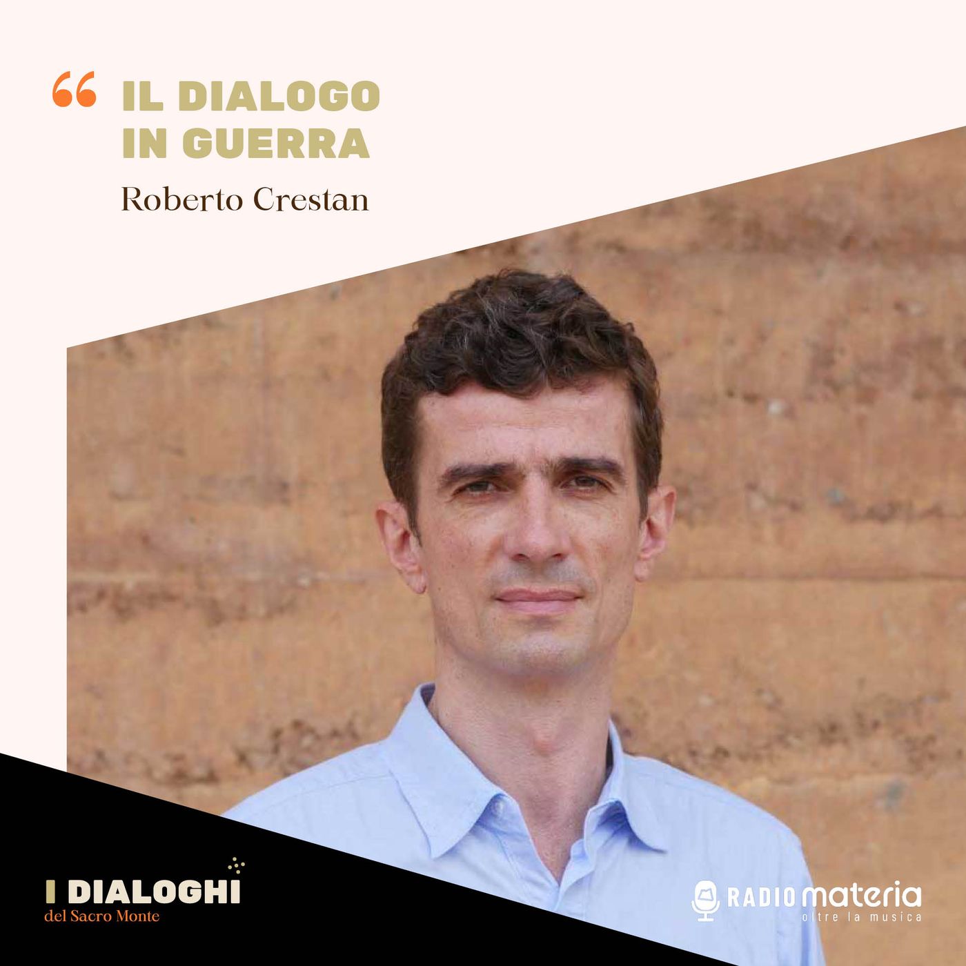Ep. 6 Roberto Crestan - Il dialogo in guerra episode artwork