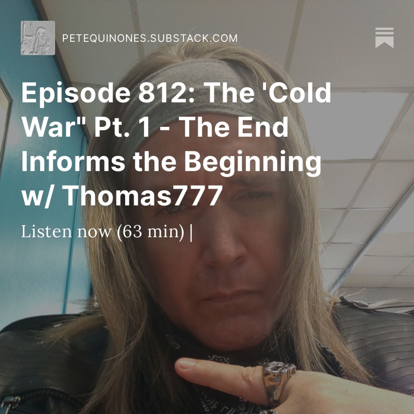 Episode 812: The 'Cold War" Pt. 1 - The End Informs the Beginning w/ Thomas777