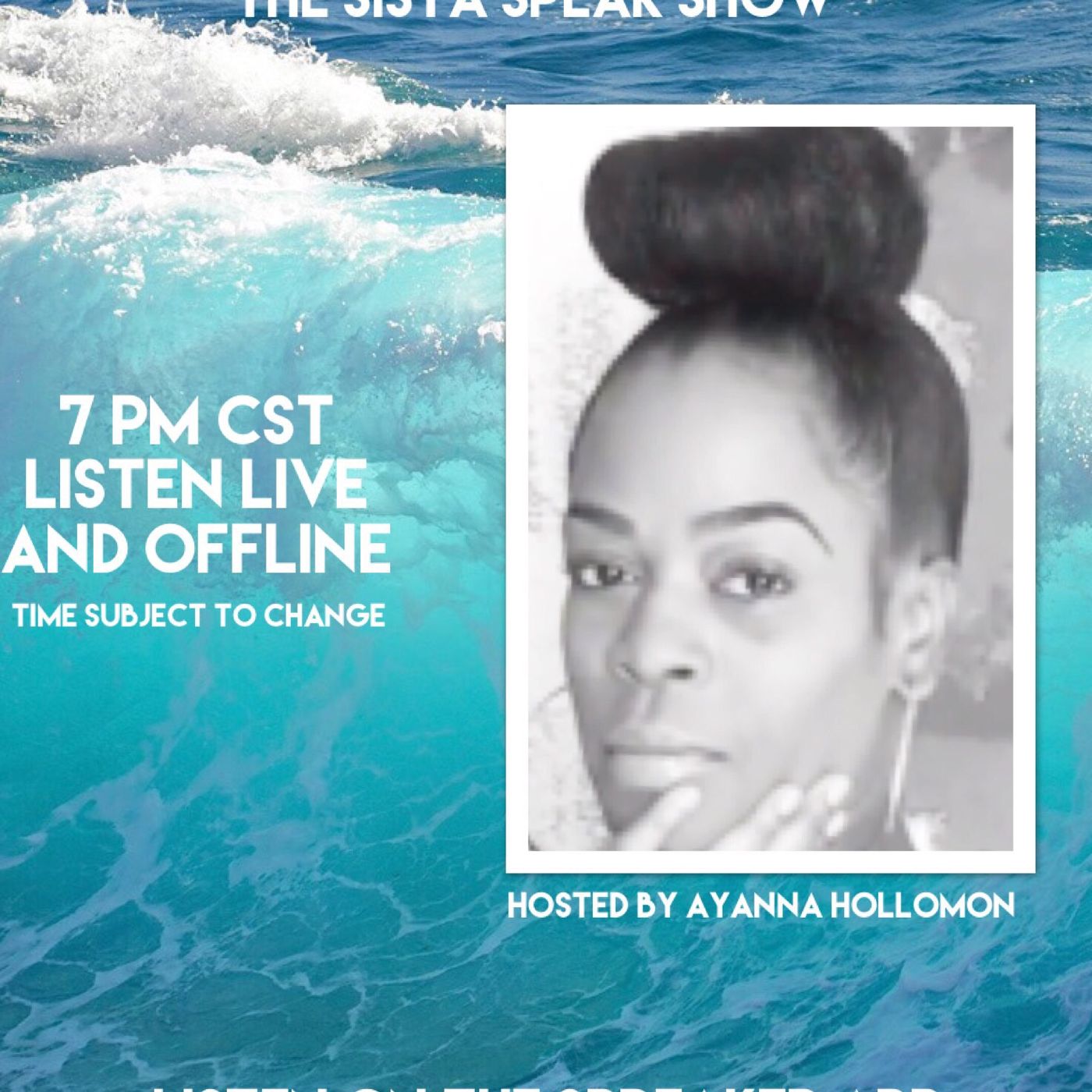 The SISTA SPEAK show