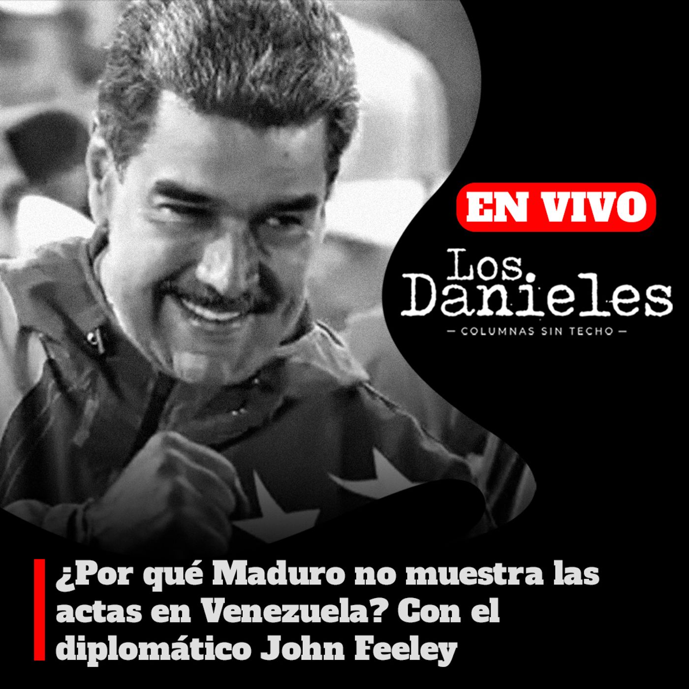 ¿POR QUÉ MADURO NO MUESTRA LAS ACTAS EN VENEZUELA? CON EL DIPLOMÁTICO JOHN FEELEY