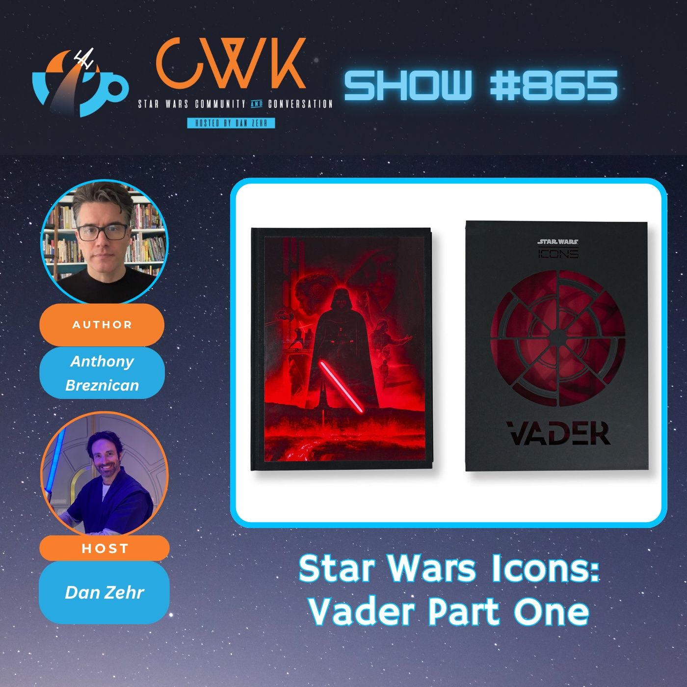 CWK Show #865: Star Wars Icons Vader Author Anthony Breznican CWK Show #865: Star Wars Icons Vader Author Anthony Breznican