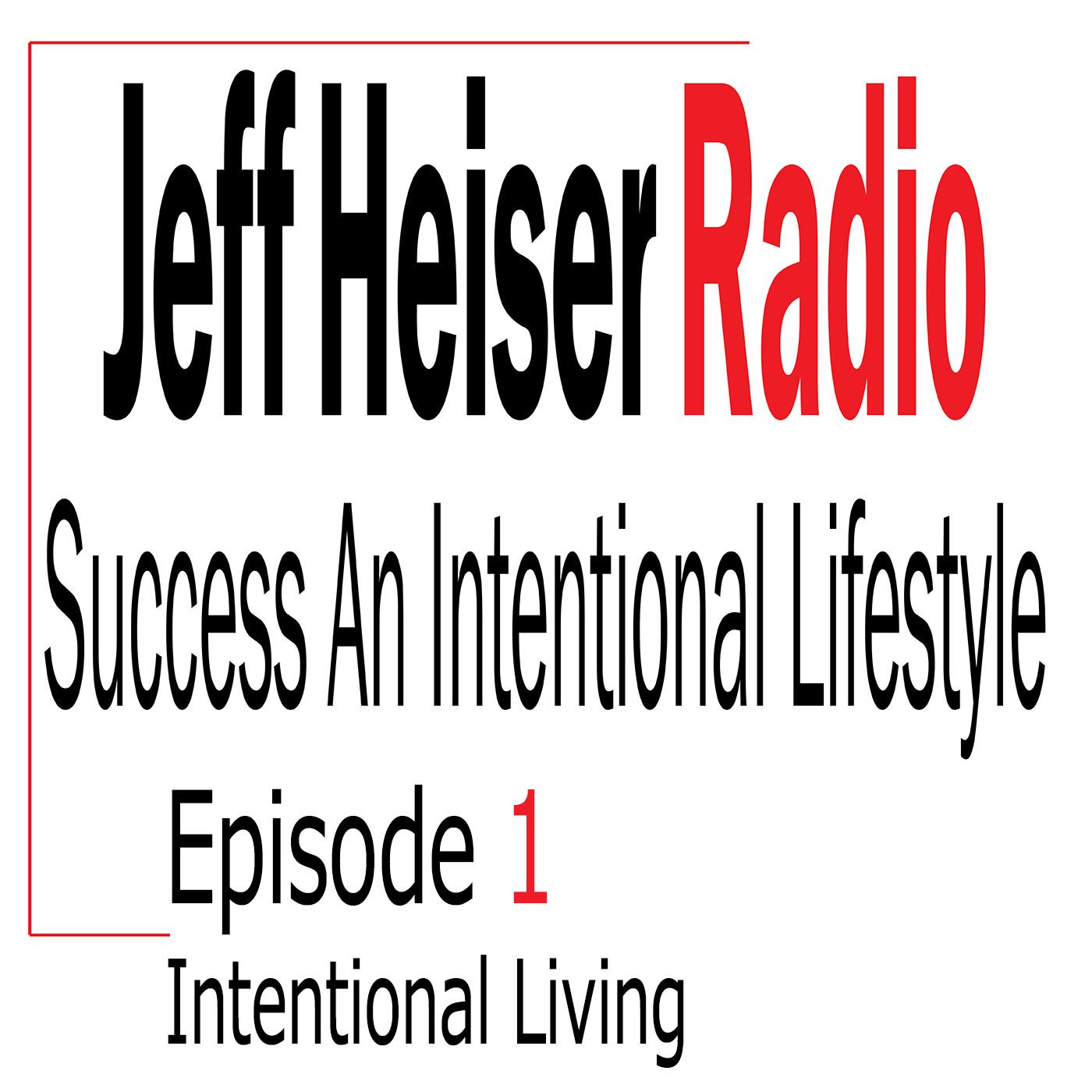 Intentional Living - Episode 1 episode artwork