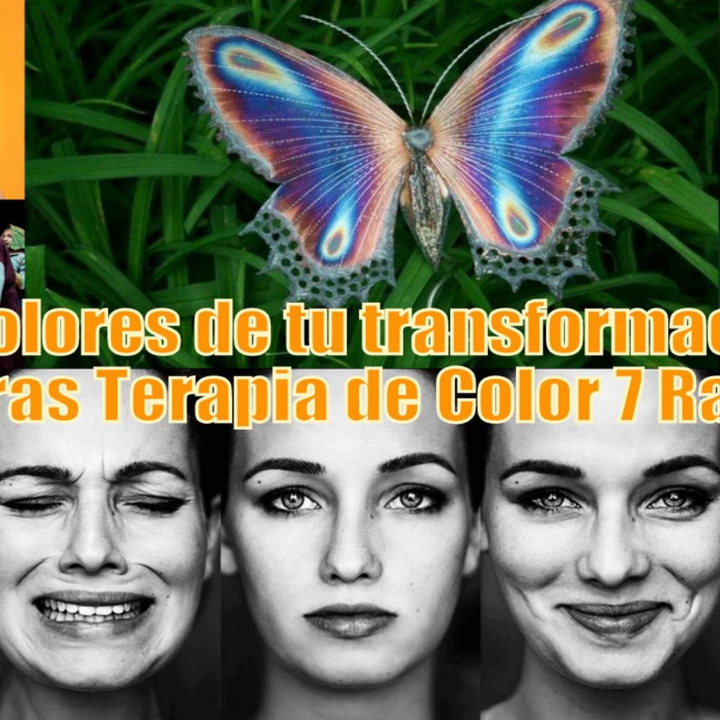 #92 Los Colores de tu transformación (7 rayos, Chakras, Terapia de Color)
