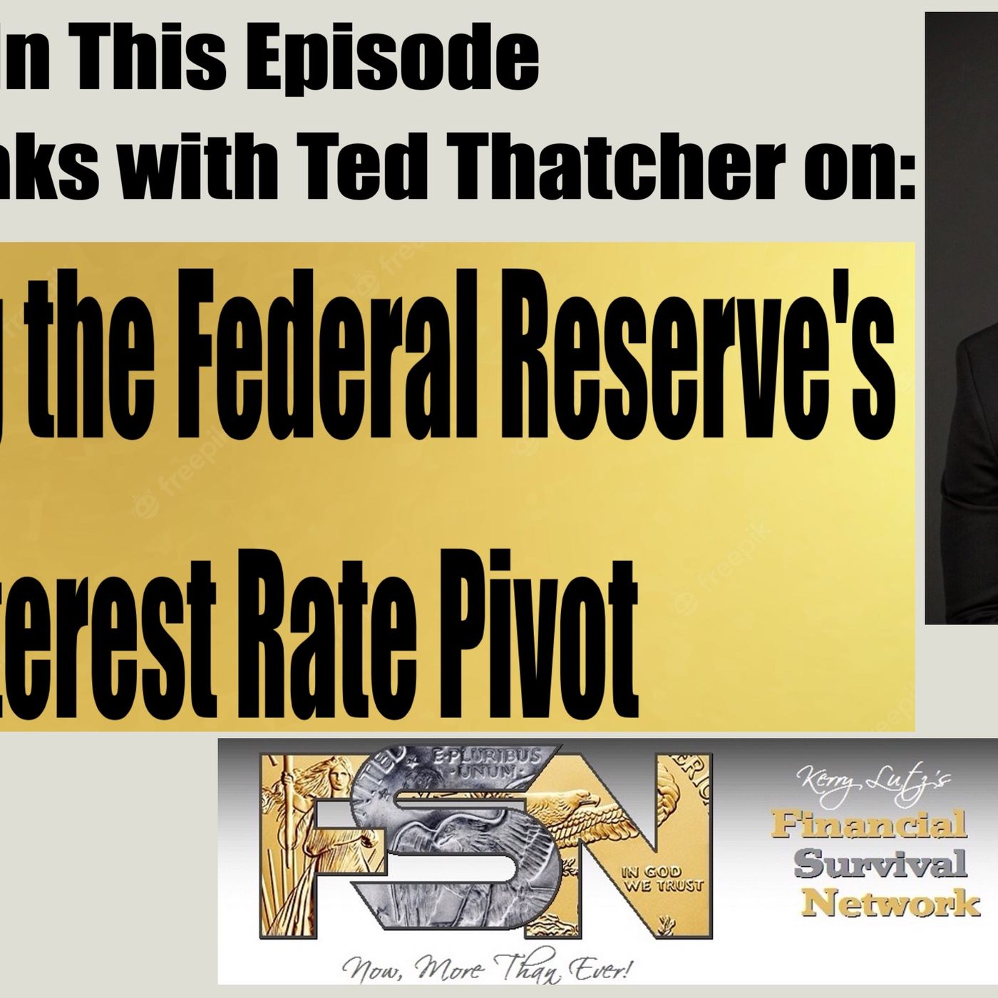 cover of episode Analyzing the Federal Reserve's Interest Rate Pivot -- Ted Thatcher #5982