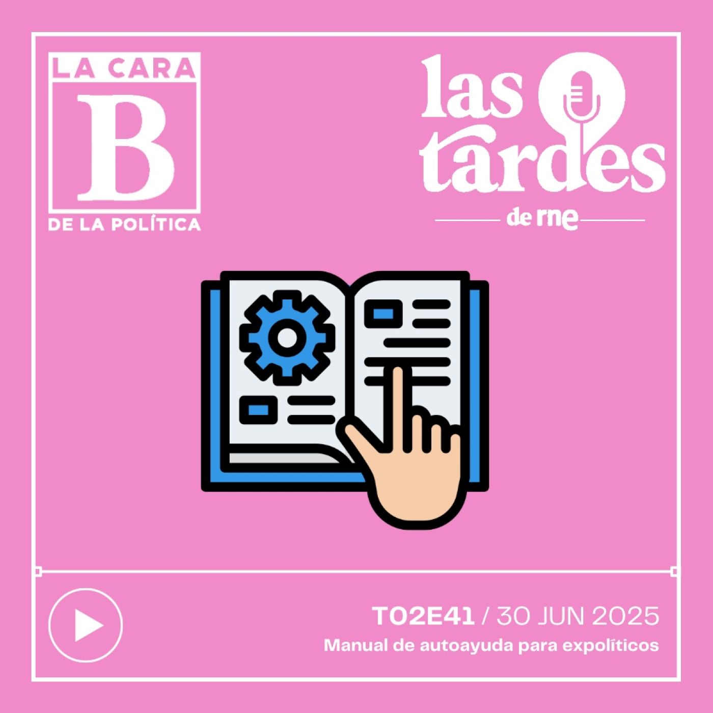 La Cara B de la Política (Las Tardes de RNE)