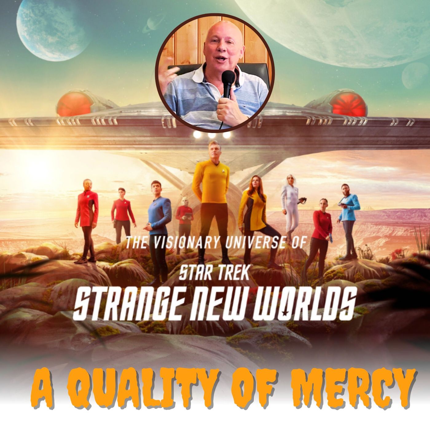 Star Trek - Strange New Worlds - 'A Quality of Mercy' - Commentary by David Hoffmeister episode artwork