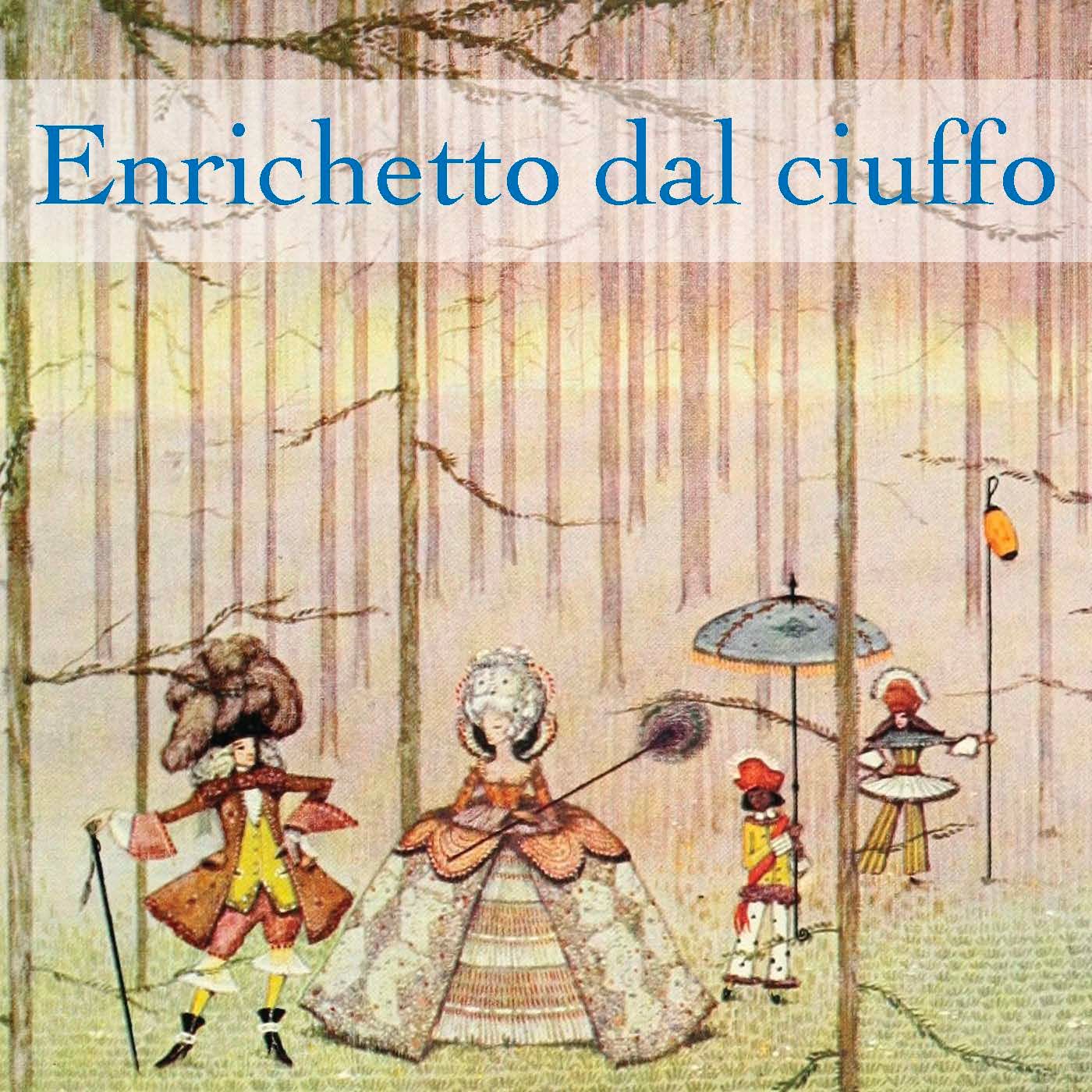 Enrichetto dal ciuffo, di C.Perrault, traduzione di C.Collodi episode artwork