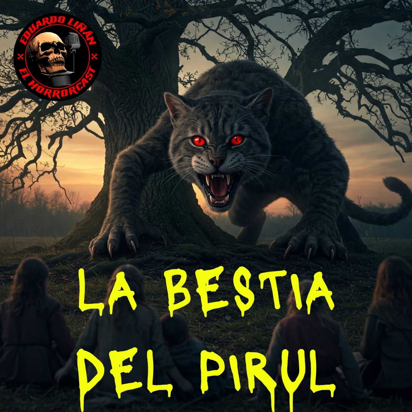 HORROR CAST:   LA BESTIA DEL PIRUL- RELATOS DE NAHUALES episode artwork