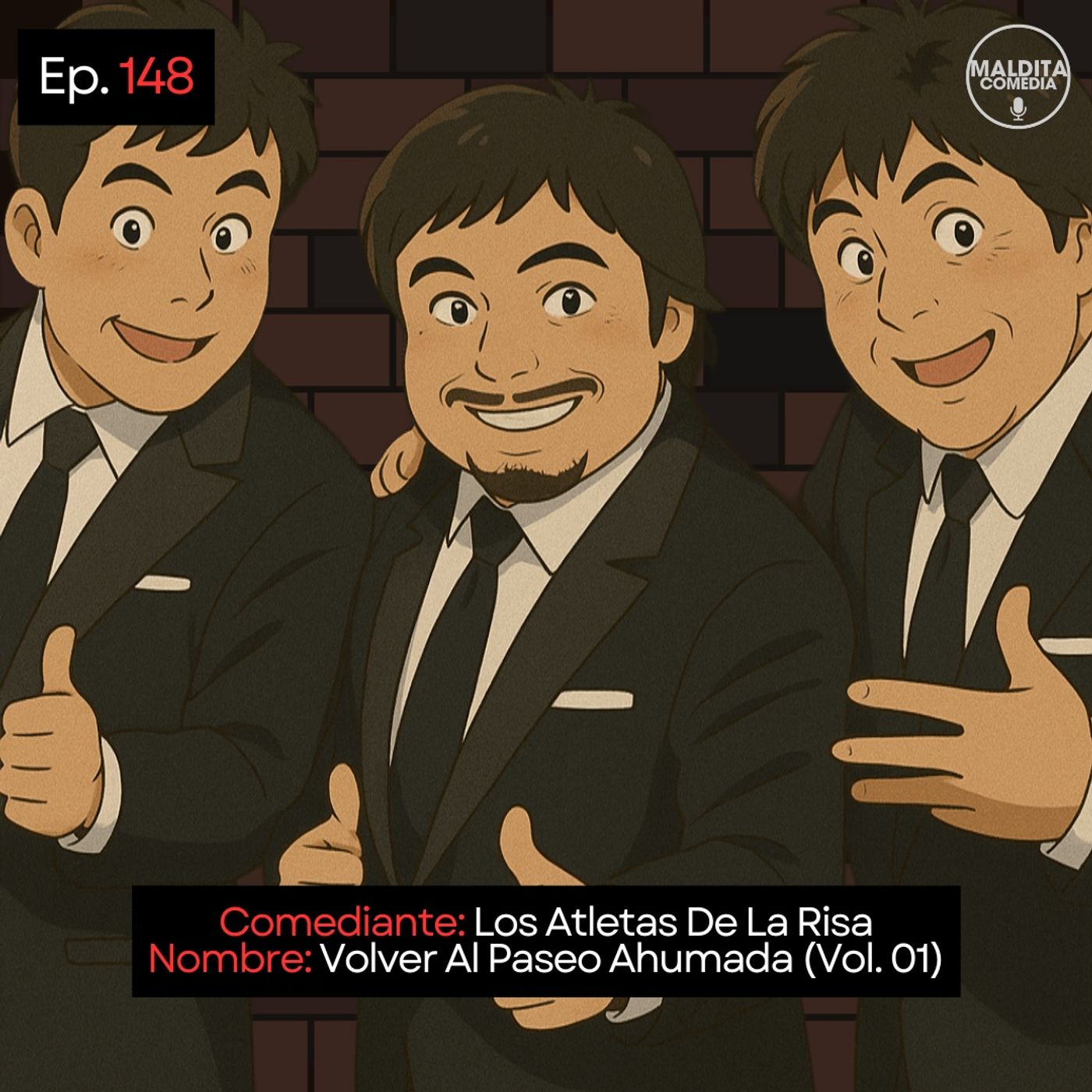 EP. 148 🎙️ Los Atletas De La Risa ➡︎ Volver Al Paseo Ahumada (Vol. 01)