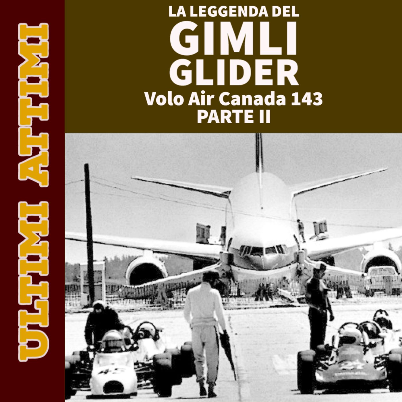 La leggenda del Gimli Glider - Volo Air Canada 143 (Parte II)