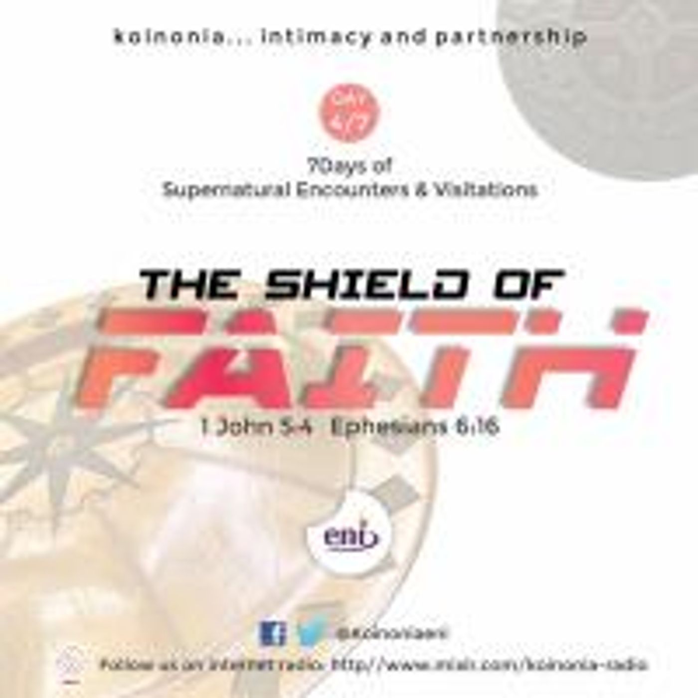 The Shield of Faith Koinonia with Apostle Joshua Selman