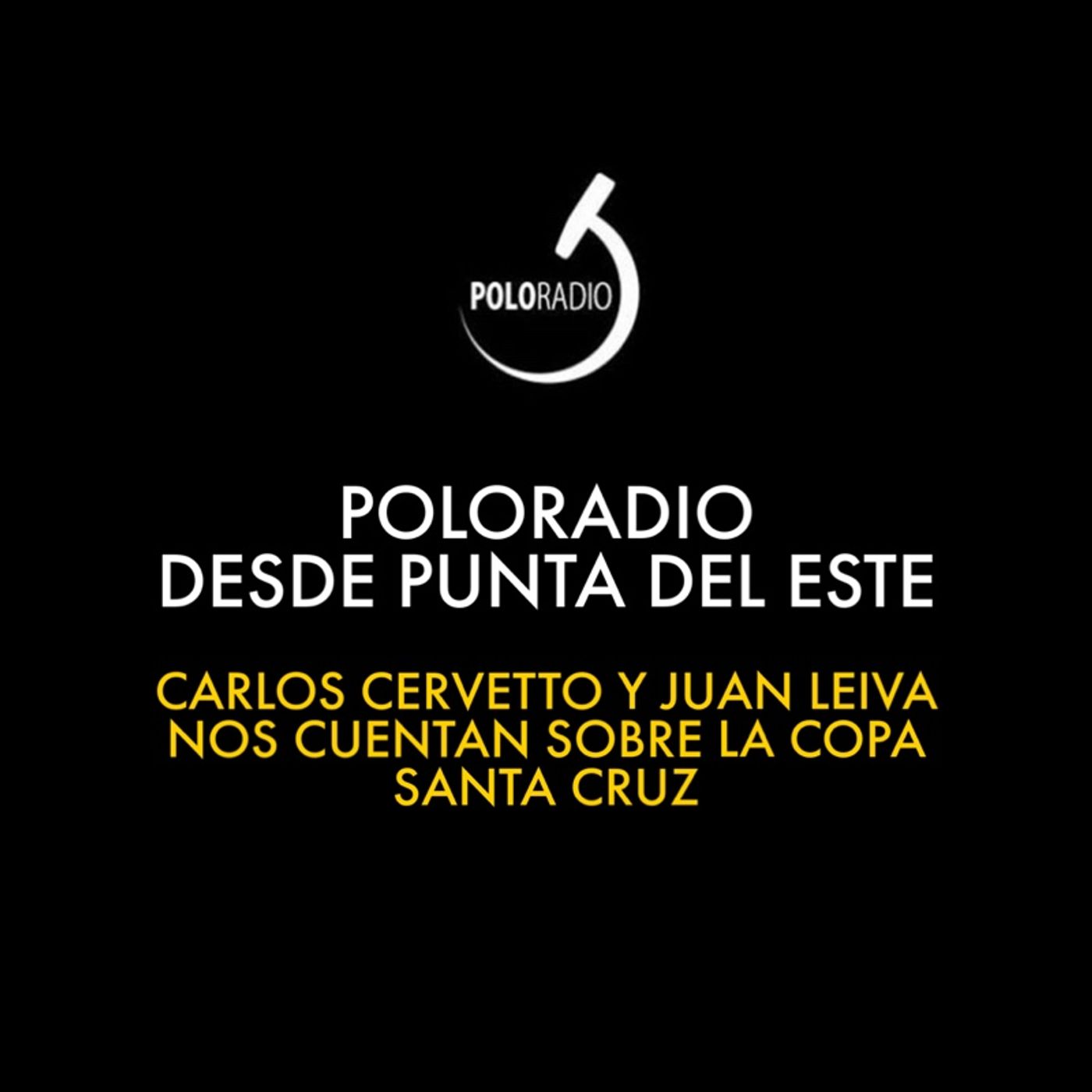 PoloRadio - Punta del Este 2024 y la Copa Santa Cruz