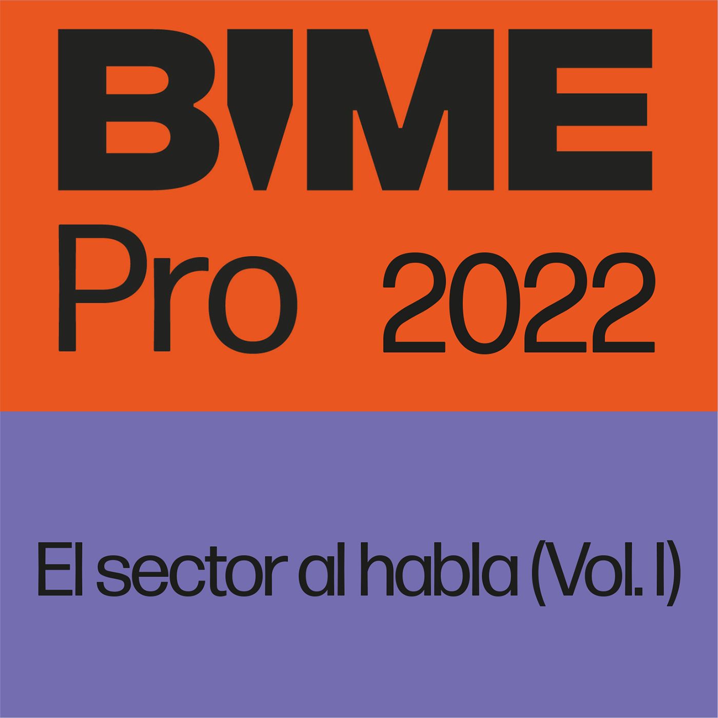 BIME 2022: El sector al Habla. Por Mondo Sonoro
