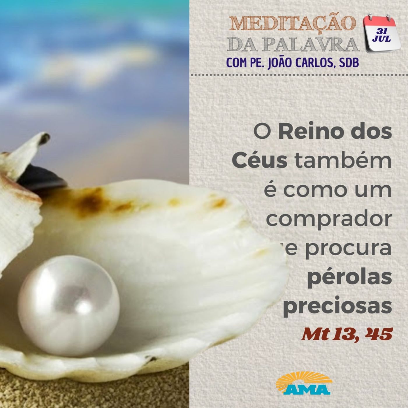 31 de julho de 2024 - Meditação da Palavra do Senhor