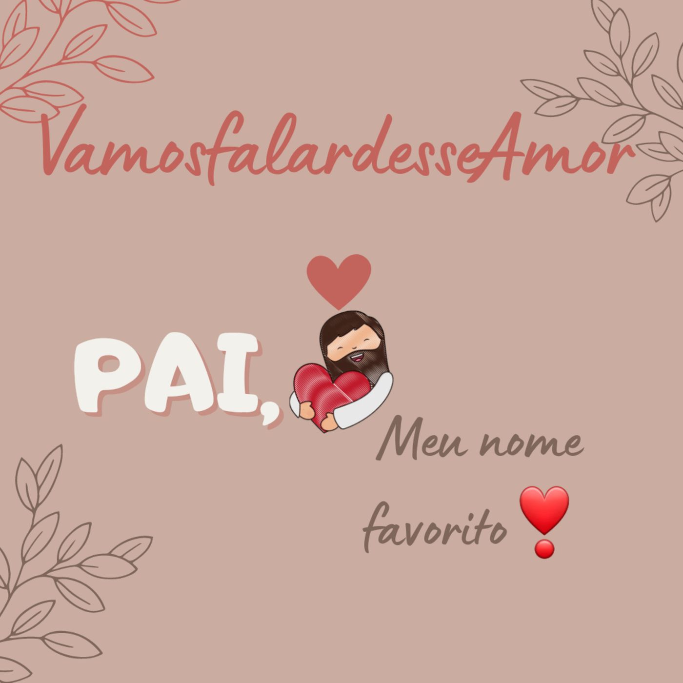 VamosfalardesseAmor Oficial❤️