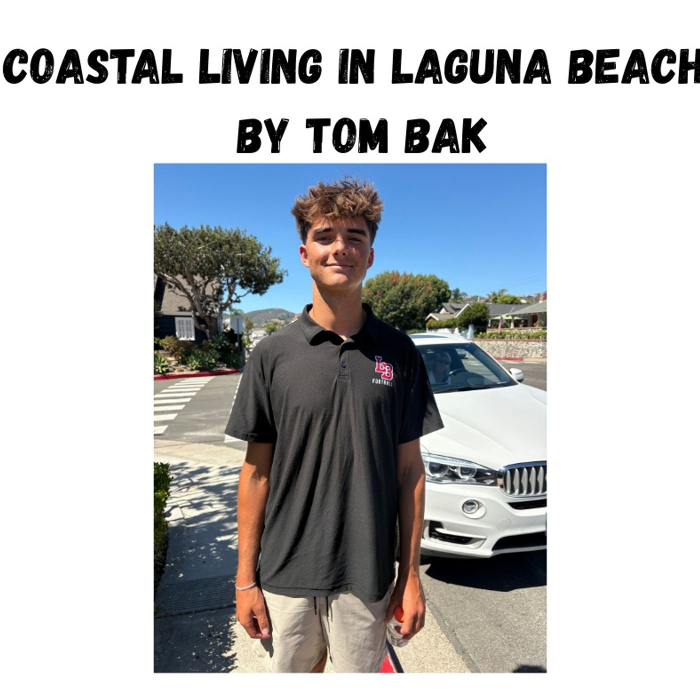 Coastal Living in Laguna Beach - Episode 56 - LBHS 'Friday Night Lights' episode artwork