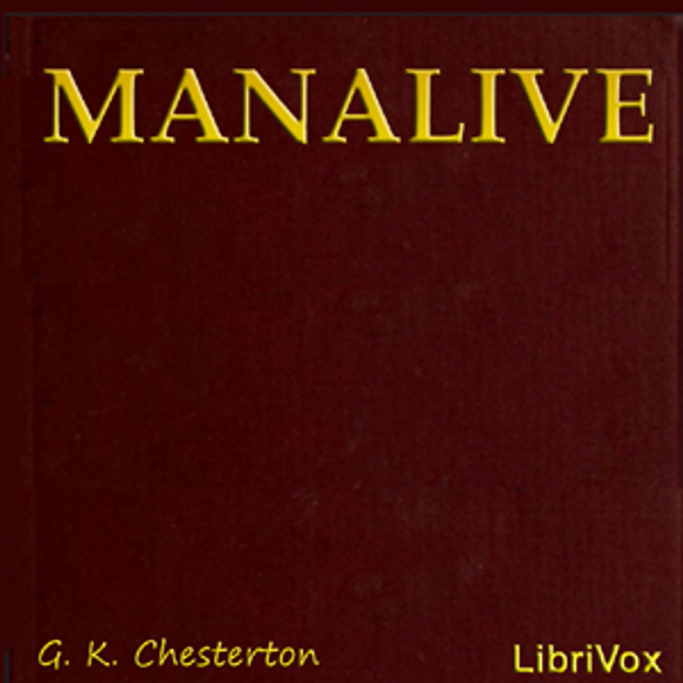 Manalive by G. K. Chesterton episode artwork