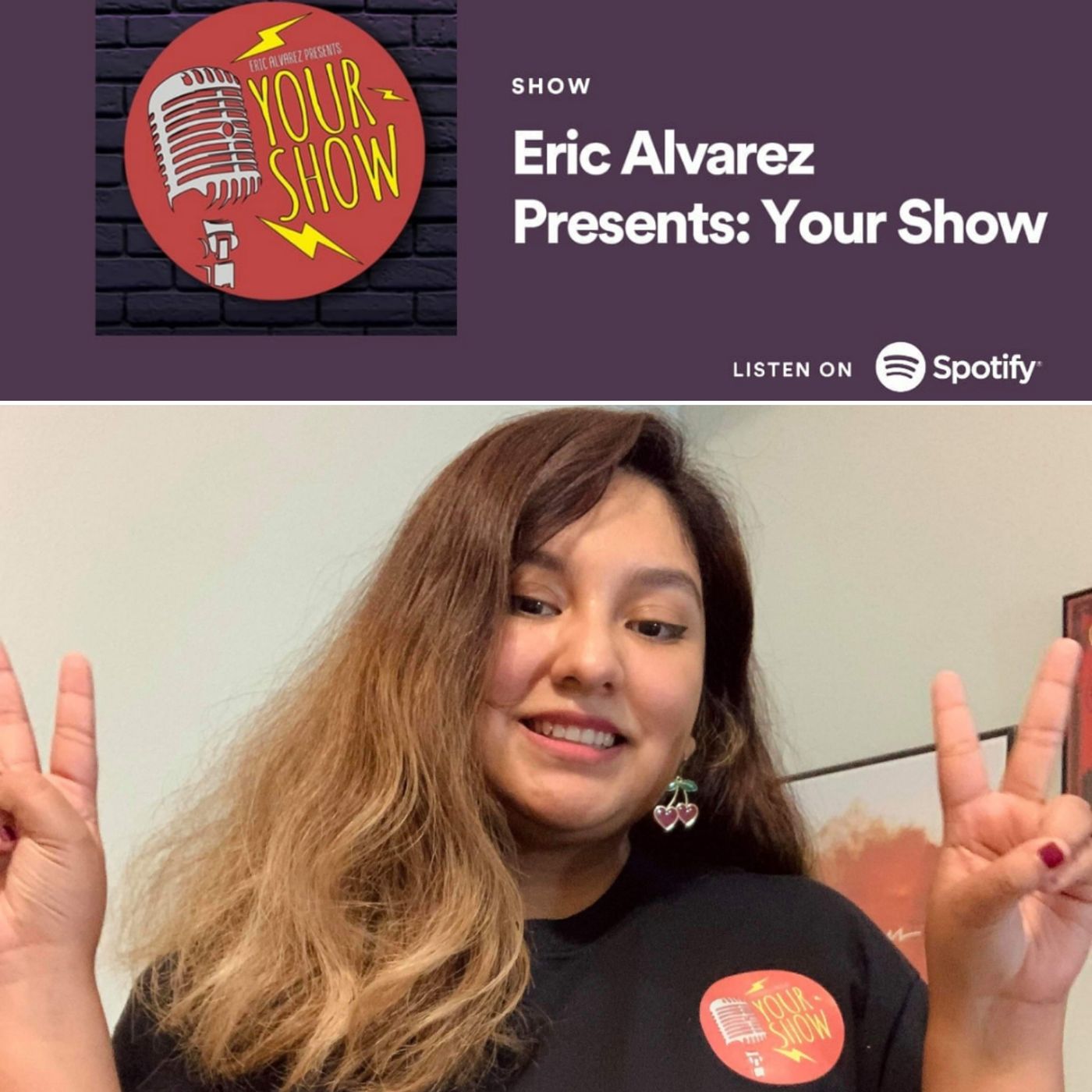 Eric Alvarez Presents: Your Show