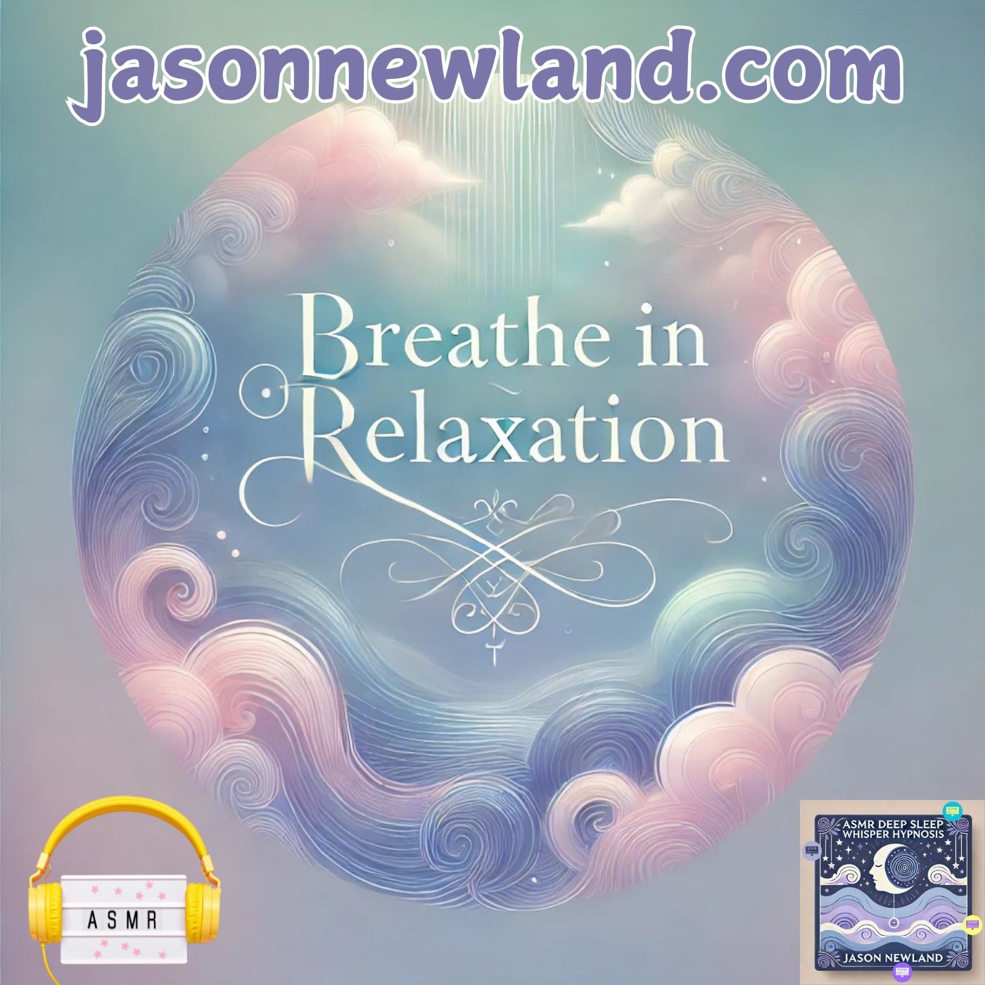 (no music) (5 hours) (ASMR) Breathe in Relaxation | Deep Sleep Whisper Hypnosis #529 | Jason Newland