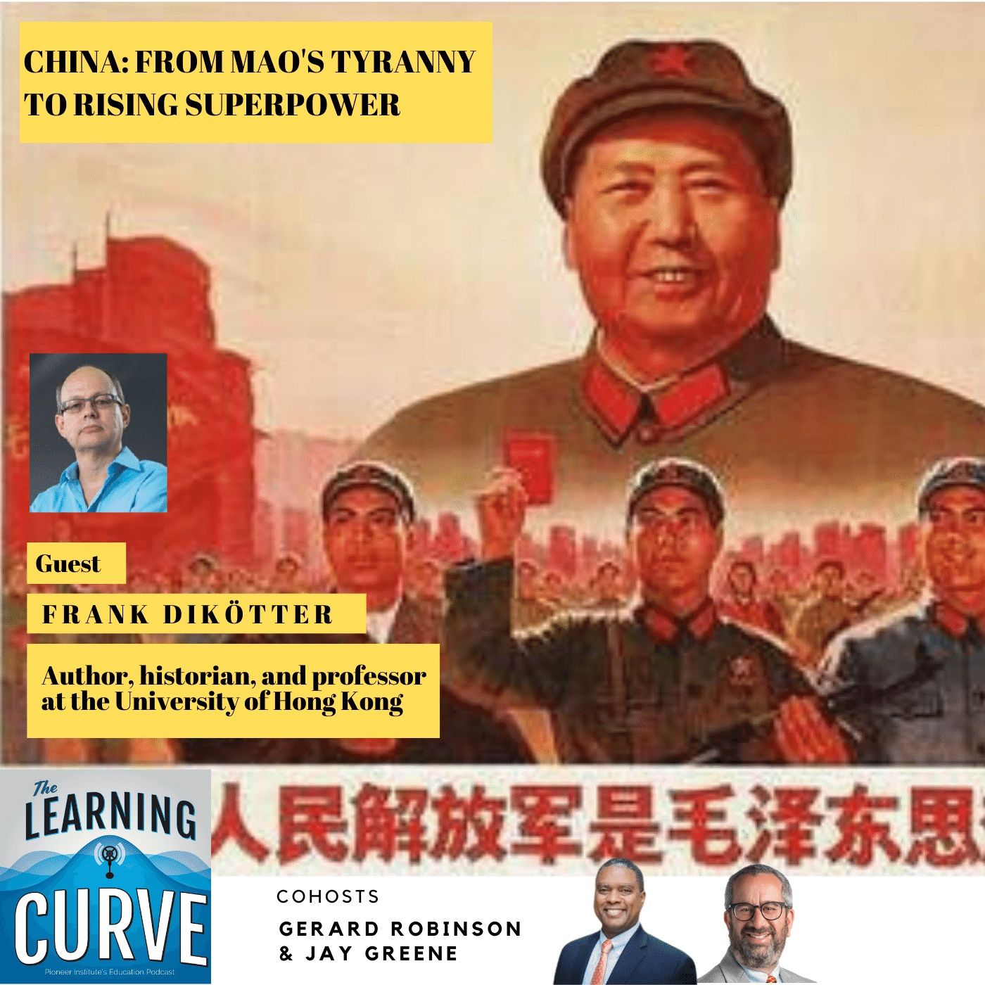 Prof. Frank Dikötter on China: Mao's Tyranny to Rising Superpower episode artwork