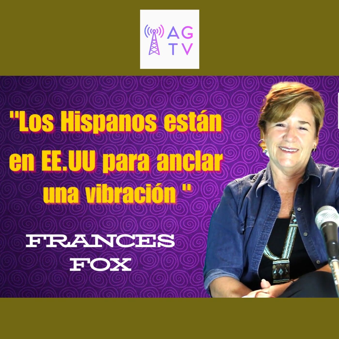 "Los hispanos están en EE.UU para anclar una vibración": Frances Fox "Los hispanos están en EE.UU para anclar una vibración": Frances Fox