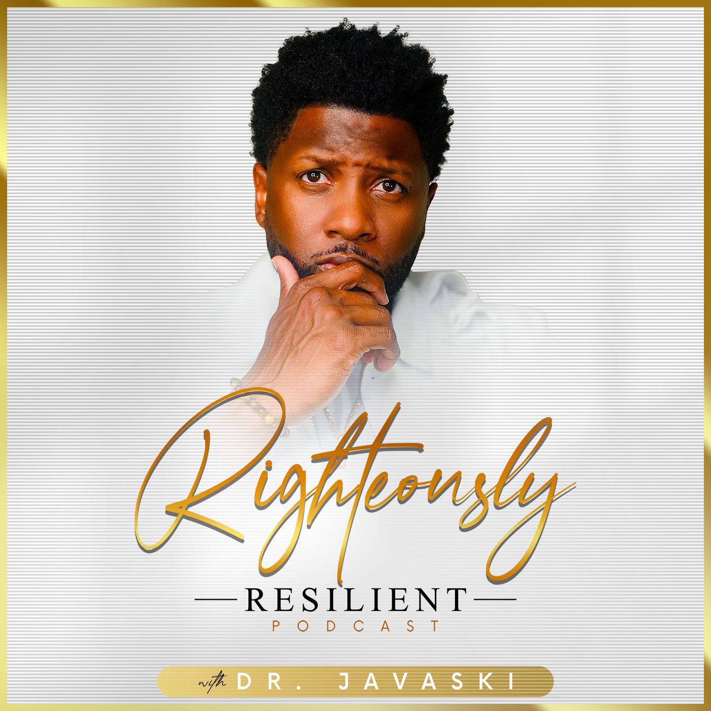 Righteously Resilient with Dr. JaVaski
