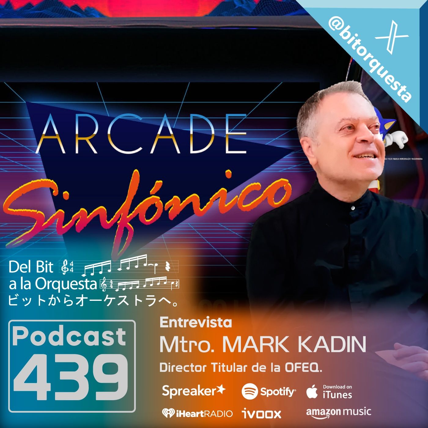 439 - Entrevista Mtro. Mark Kadin, Arcade Sinfónico