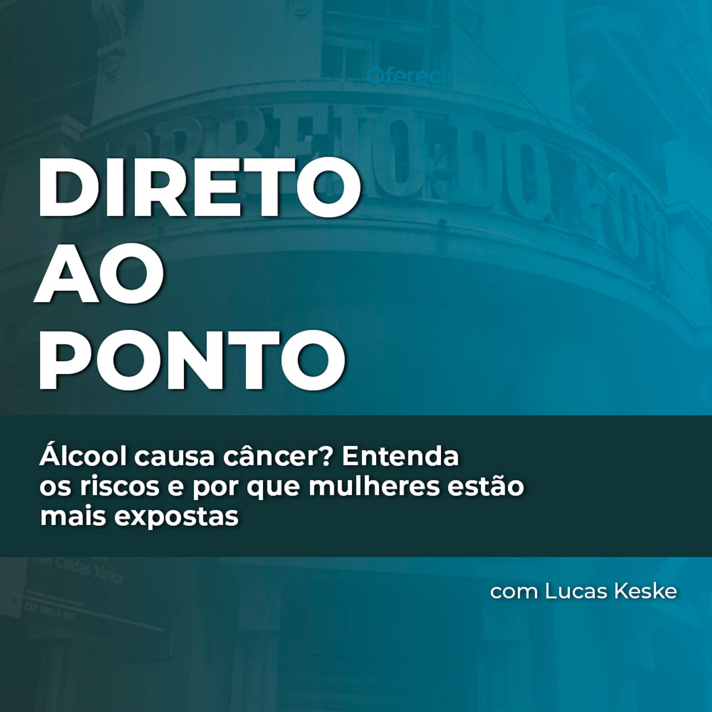 Álcool causa câncer? Entenda os riscos e por que mulheres estão mais expostas episode artwork