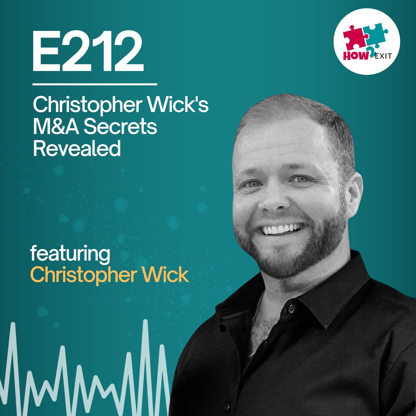 E212: Alliances for Acquisition: Christopher Wick Shares the Power of Partnerships in Deal Flow