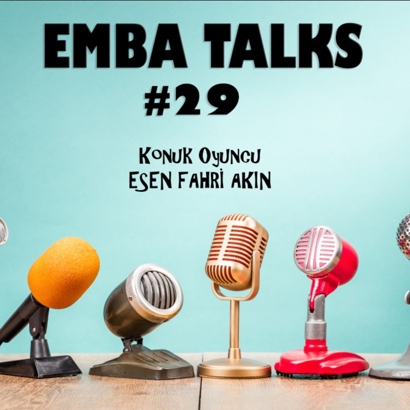 EMBA Talks #29 - Esen Fahri Akın