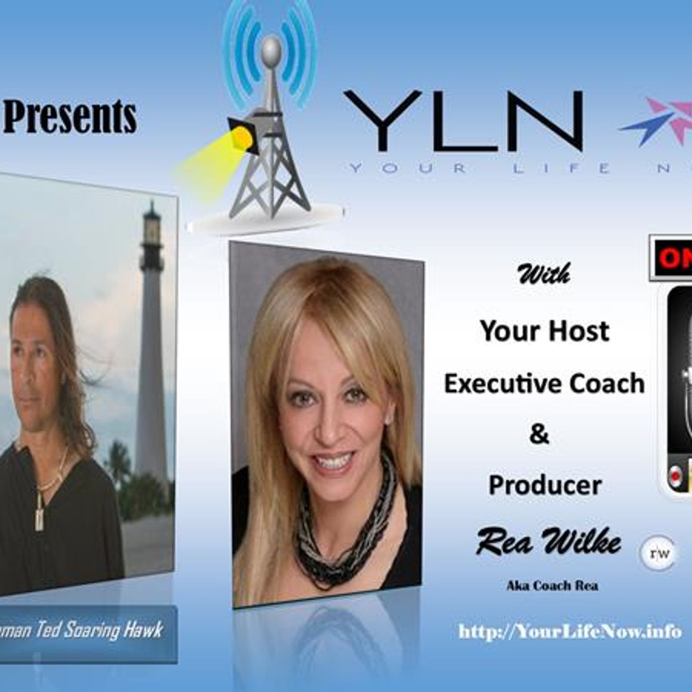 YOUR LIFE NOW show with Coach Rea Wilke