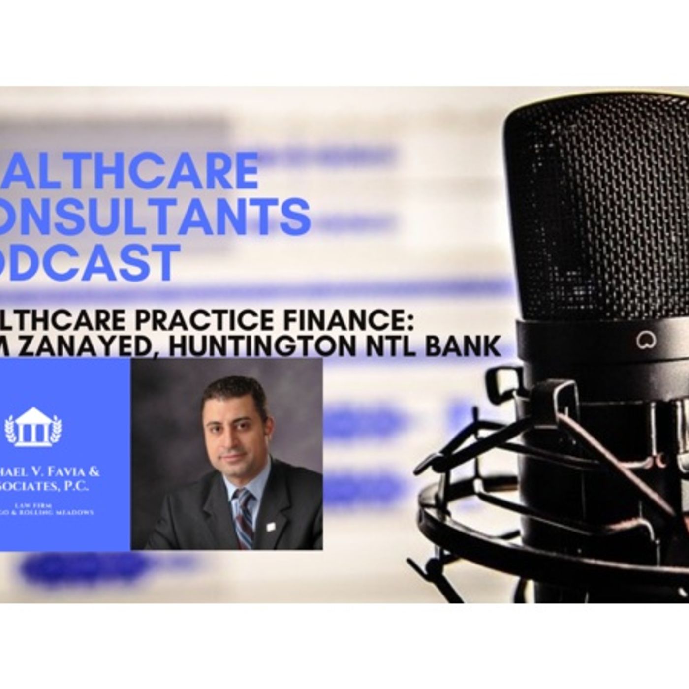 Healthcare Consultants Podcast