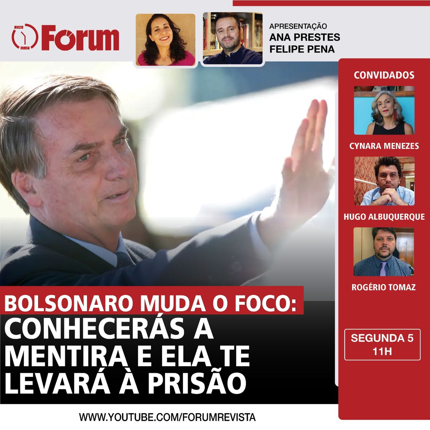 Bolsonaro muda o foco: Conhecerás a mentira e ela te levará à prisão episode artwork
