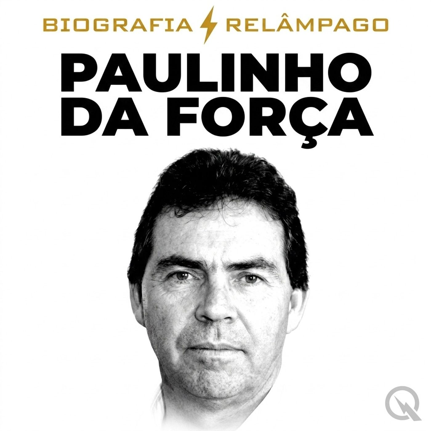 Paulinho da Força - Biografia Relâmpago