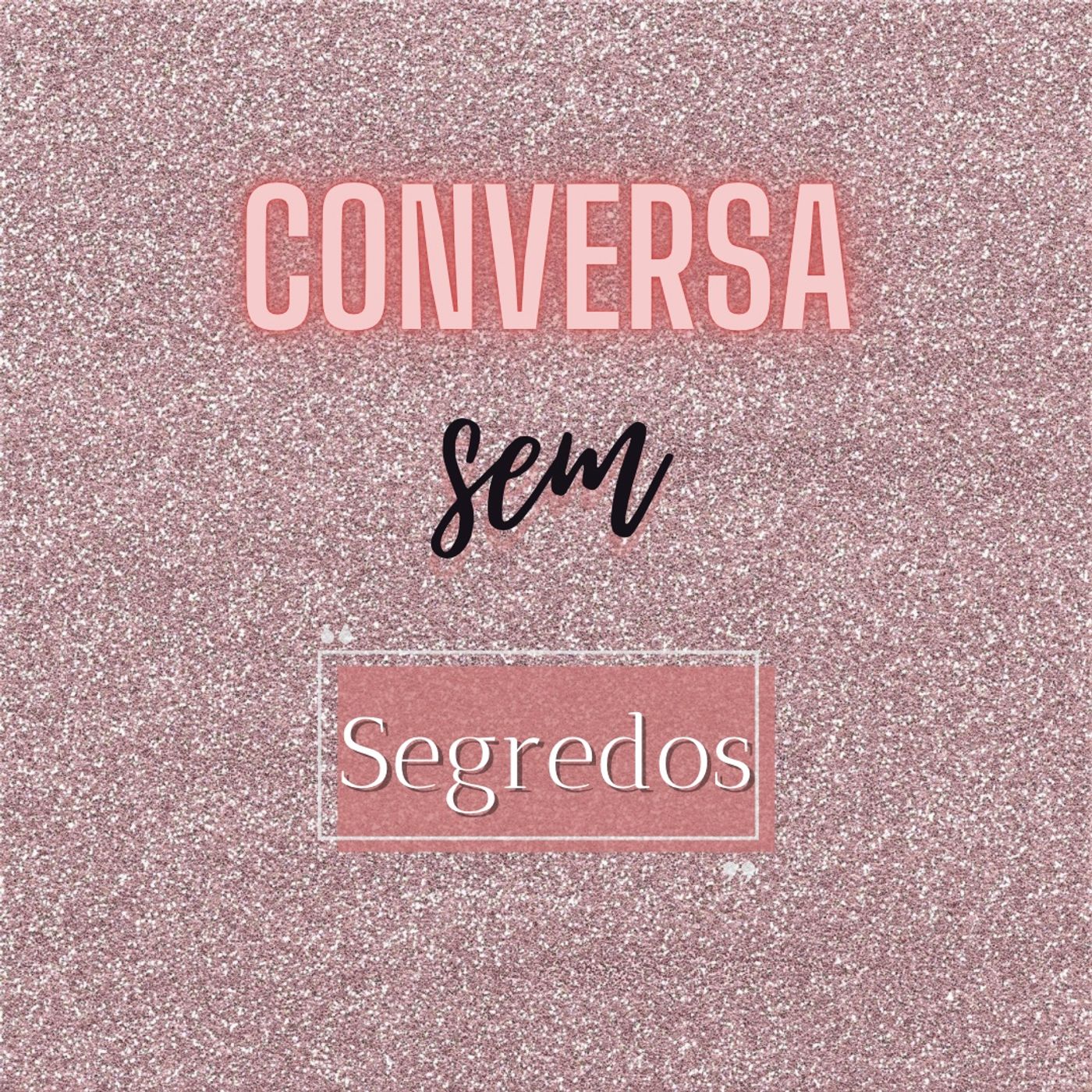Conversa Sem Segredos