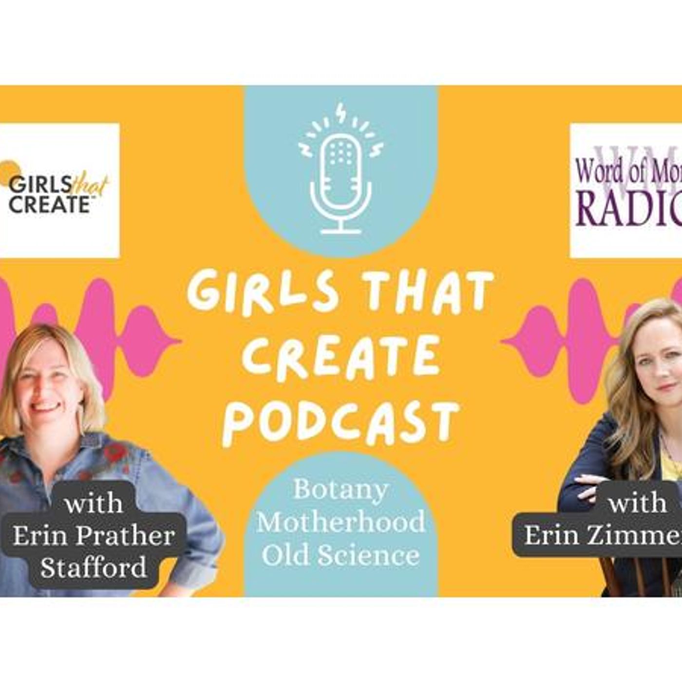 Dr. Erin Zimmerman on Girls That Create with Erin Prather Stafford