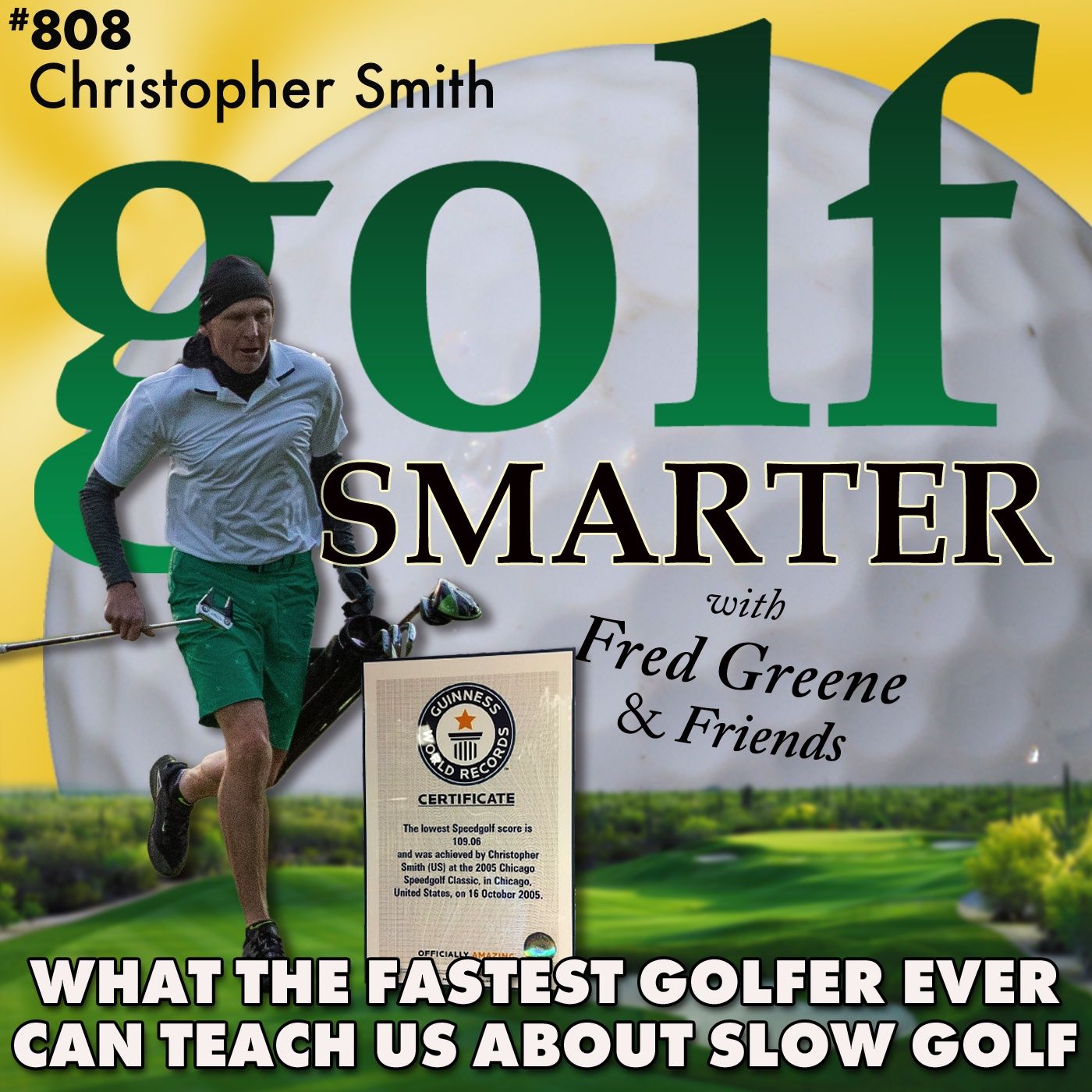 What the Fastest Golfer In History Can Teach Us About Playing Slow Golf with Christopher Smith, PGA