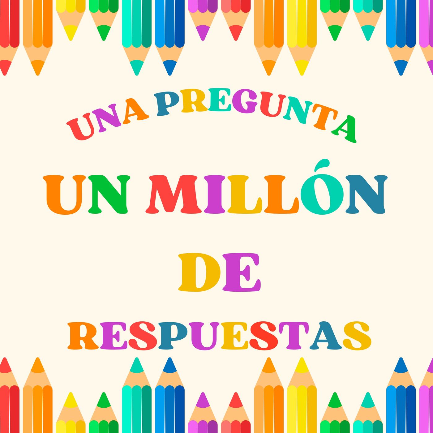 Una pregunta un millón de respuestas